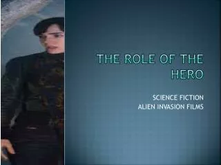The role of the hero