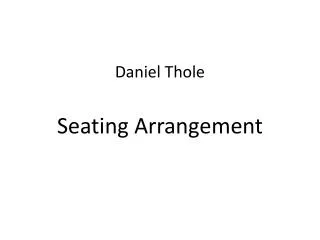 Daniel Thole Seating Arrangement