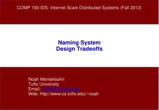 Naming System Design Tradeoffs