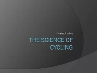The Science of Cycling