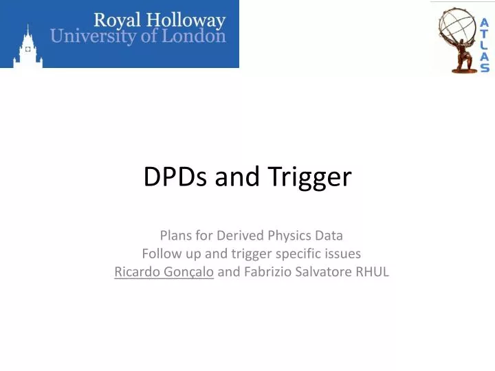 dpds and trigger