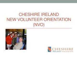 Cheshire Ireland New Volunteer Orientation (NVO)