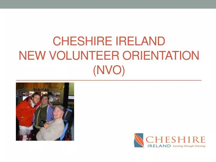 cheshire ireland new volunteer orientation nvo