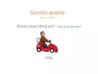 genitiv velse genitiv ejefald