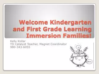 Welcome Kindergarten and First Grade Learning Immersion Families!