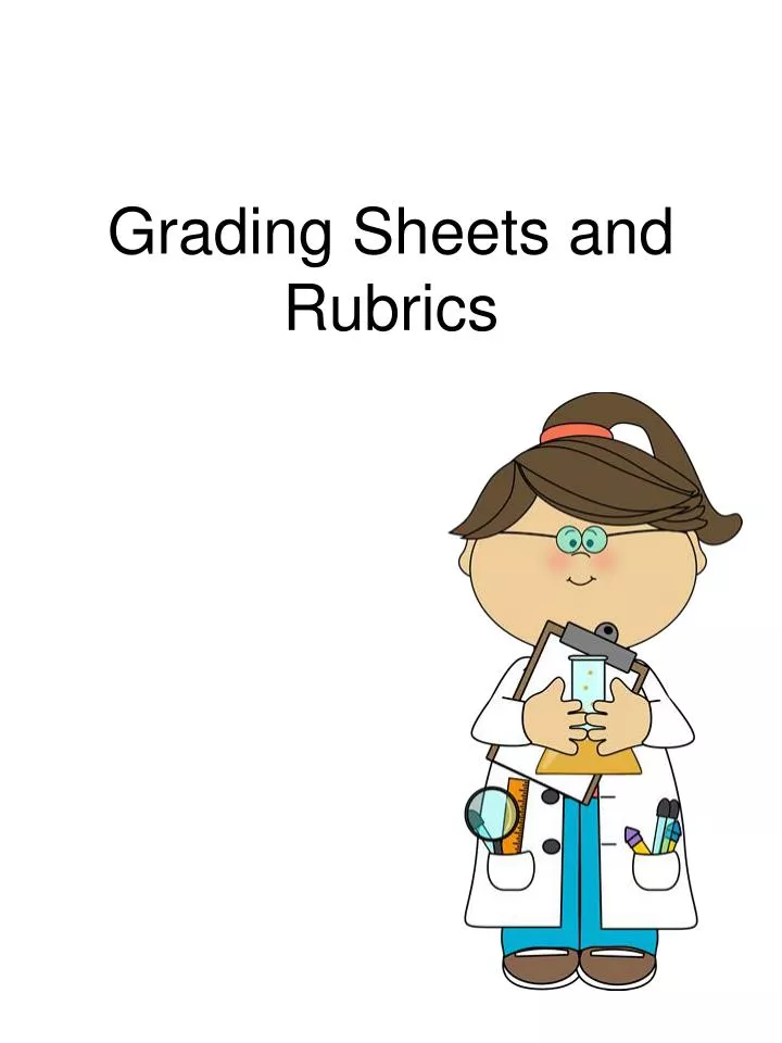 grading sheets and rubrics