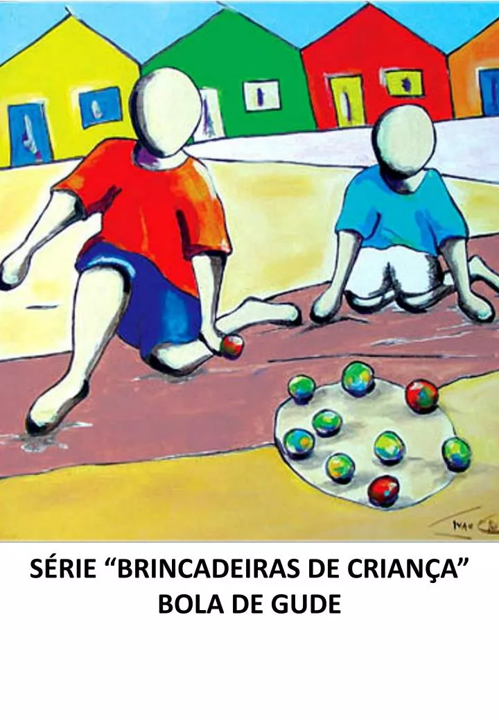 Bolas de gude. Brincadeiras populares de crianças no Brasil