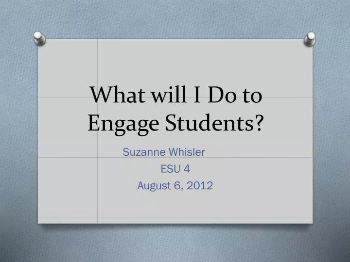 what will i do to engage students