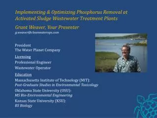 Implementing &amp; Optimizing Phosphorus Removal at Activated Sludge Wastewater Treatment Plants