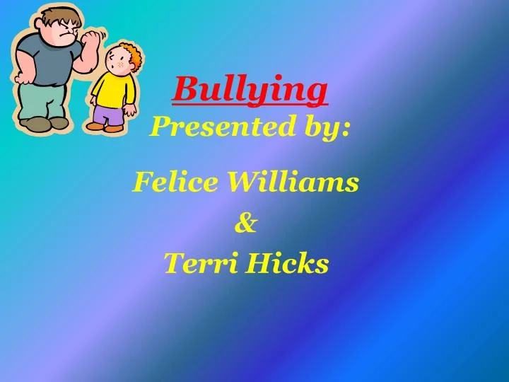 bullying presented by