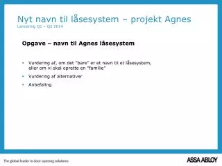 nyt navn til l sesystem projekt agnes lancering q1 q2 2014