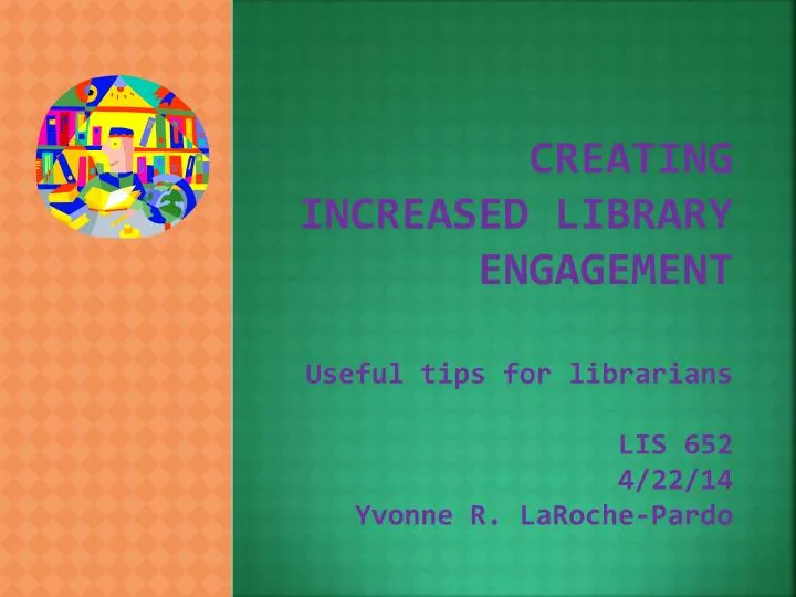 creating increased library engagement
