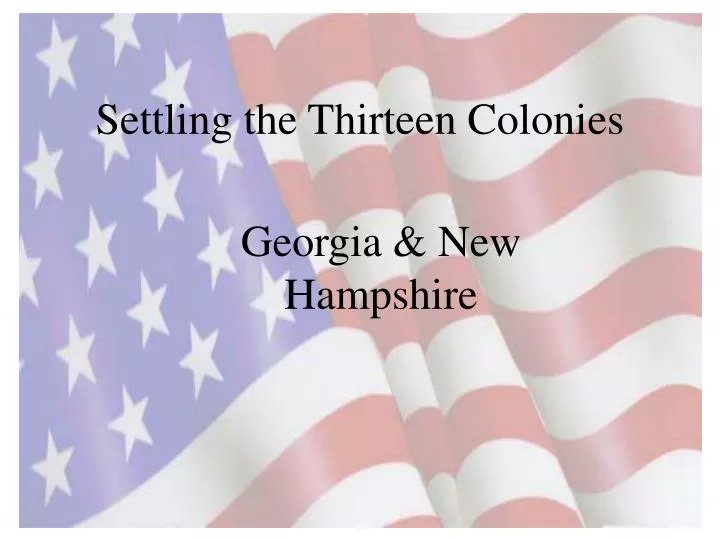 settling the thirteen colonies