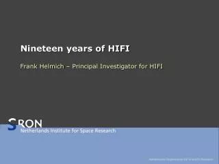 Nineteen years of HIFI