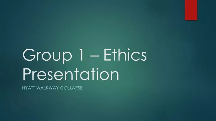 group 1 ethics presentation