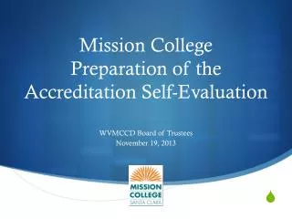 Mission College Preparation of the Accreditation Self-Evaluation