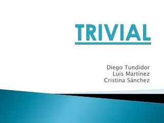 trivial