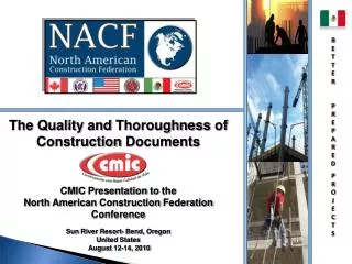 The Quality and Thoroughness of Construction Documents CMIC Presentation to the