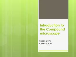 Introduction to the Compound microscope