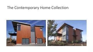 The Contemporary Home Collection
