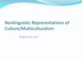 Nonlinguistic Representations of Culture/Multiculturalism
