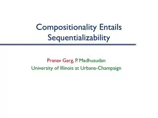 Compositionality Entails Sequentializability
