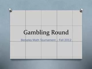 Gambling Round