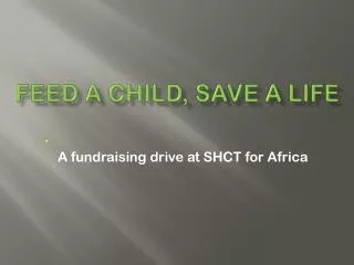 Feed a Child, Save a Life