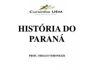 hist ria do paran prof thiago veronezzi