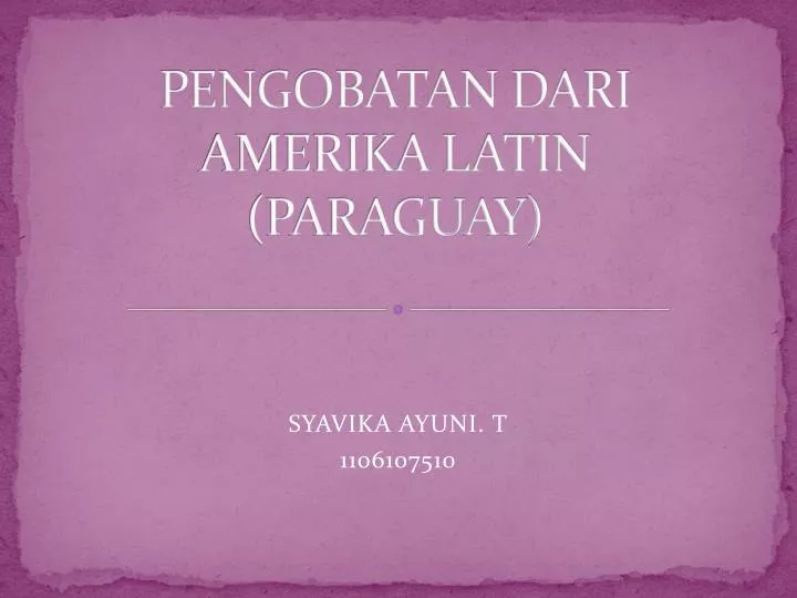 pengobatan dari amerika latin paraguay