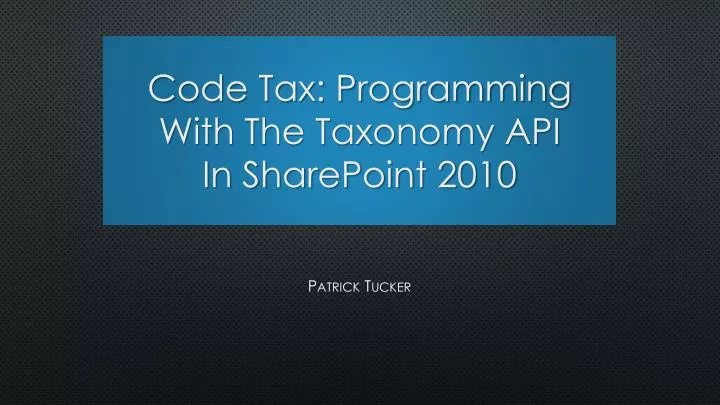 code tax programming with the taxonomy api in sharepoint 2010