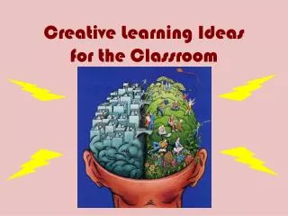 Creative Learning Ideas for the Classroom