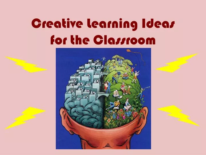 creative learning ideas for the classroom