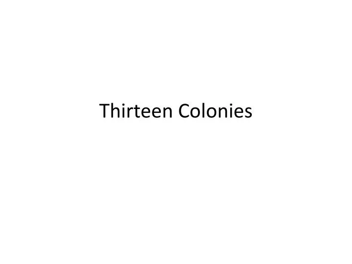 thirteen colonies