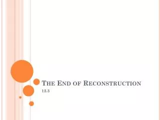 The End of Reconstruction