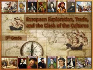 European Exploration, Trade, and the Clash of the Cultures
