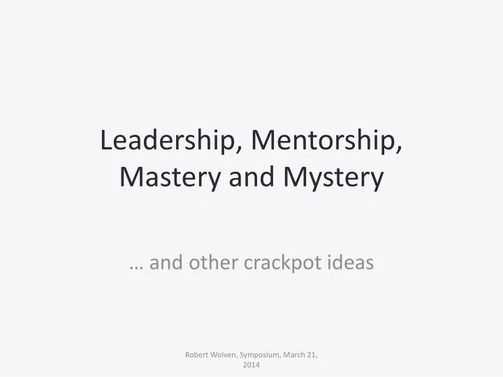 leadership mentorship mastery and mystery
