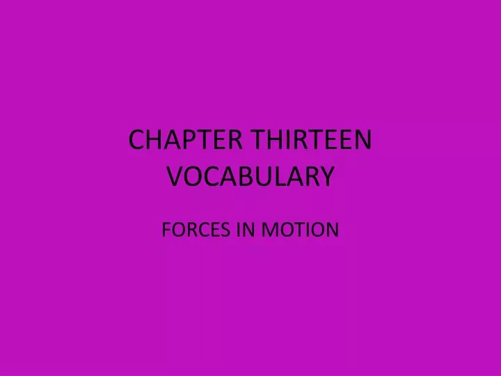 chapter thirteen vocabulary
