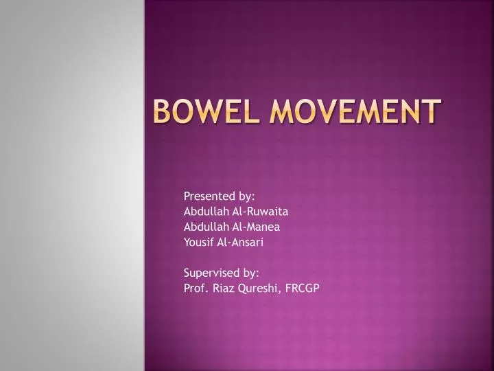 bowel movement
