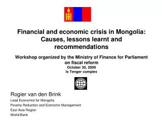 Rogier van den Brink Lead Economist for Mongolia Poverty Reduction and Economic Management