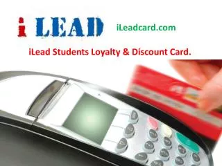 iLead Students Loyalty &amp; Discount Card.