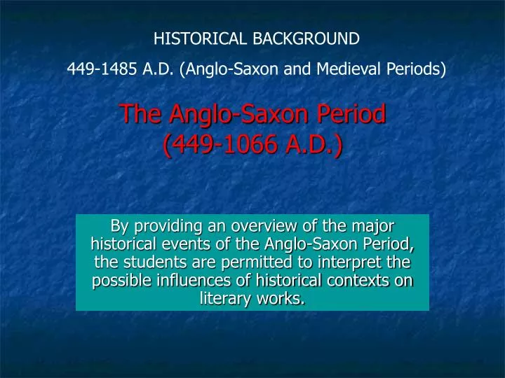 the anglo saxon period 449 1066 a d