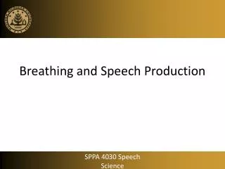 Breathing and Speech Production