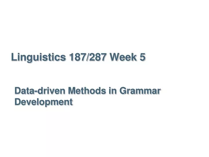 linguistics 187 287 week 5