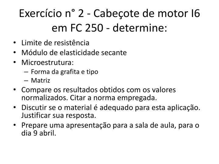 exerc cio n 2 cabe ote de motor i6 em fc 250 determine