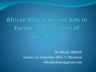 African Migration and Aids in Europe: the changes of paradigms