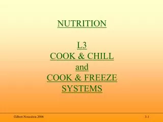 NUTRITION L3 COOK &amp; CHILL and COOK &amp; FREEZE SYSTEMS