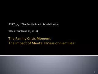 The Family Crisis Moment The Impact of Mental Illness on Families