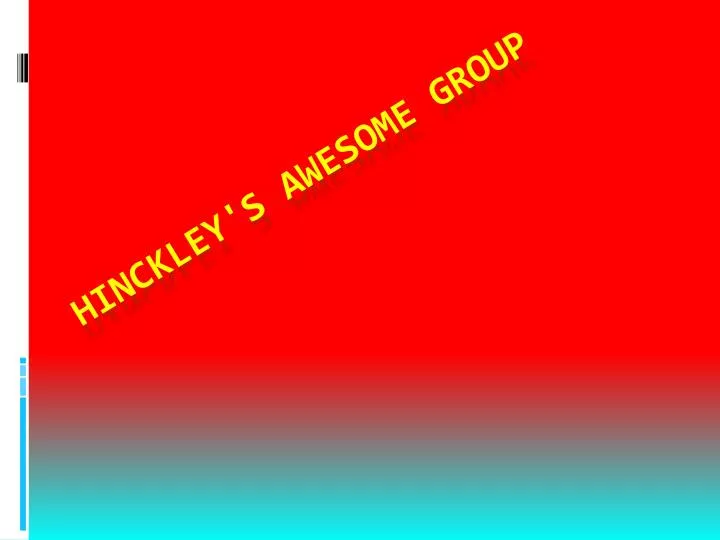 hinckley s awesome group