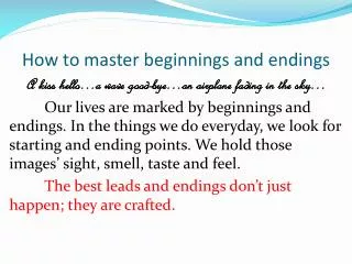 How to master beginnings and endings